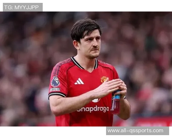 马奎尔考虑冬窗离队曼联以备战世界杯米兰罗马积极评估引援可能性